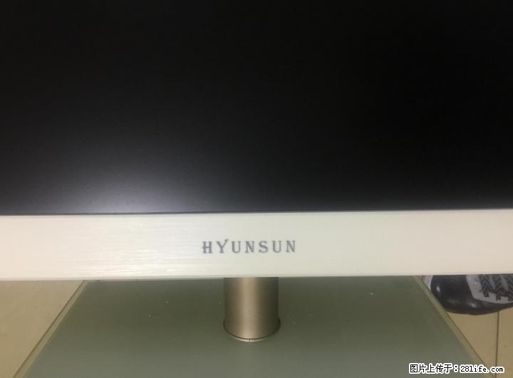 深圳现代 白色27寸LED 本地保修到2020年5月 30台 - 电脑整机 - 电脑网络 - 桂林分类信息 - 桂林28生活网 www.28life.com