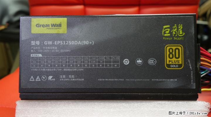 18年产 长城巨龙 额定1250W 全模组 金牌认证 - 电脑整机 - 电脑网络 - 桂林分类信息 - 桂林28生活网 www.28life.com