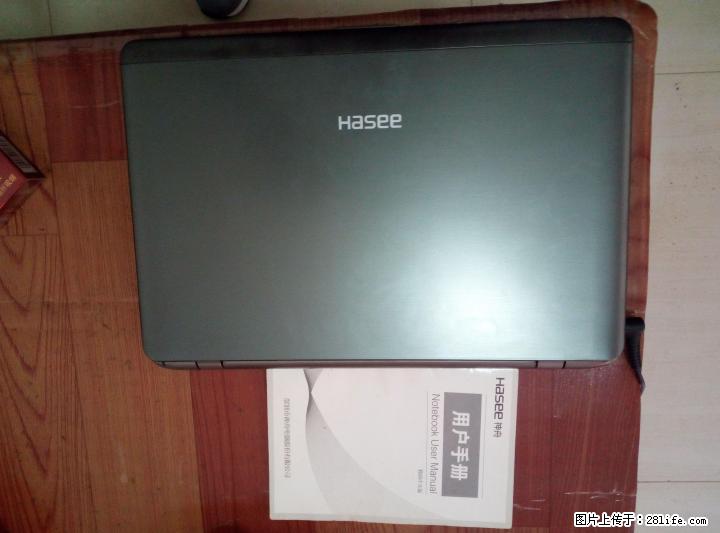 出售神舟笔记本一台急卖（高新万达广场） - 电脑整机 - 电脑网络 - 桂林分类信息 - 桂林28生活网 www.28life.com